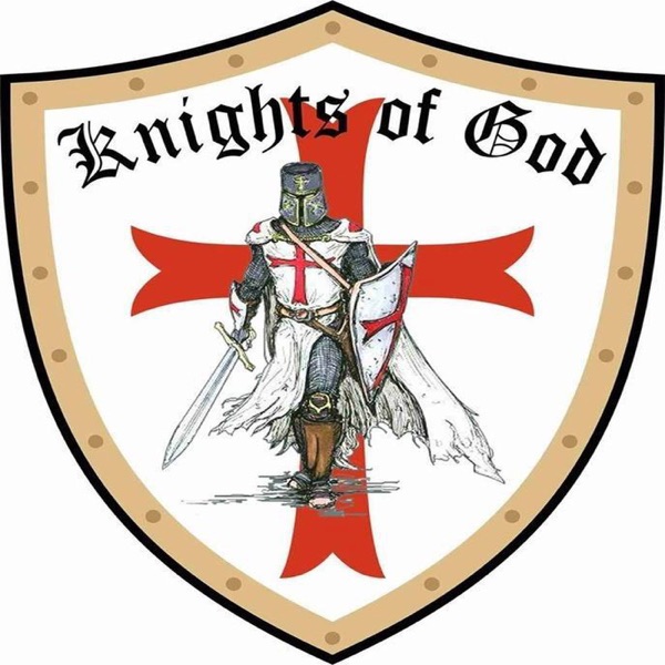 The Knights of God Podcast