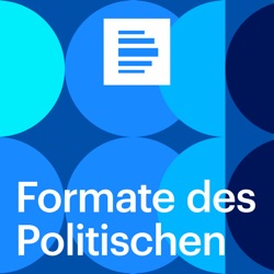 Podcast - Formate des Politischen - Deutschlandfunk