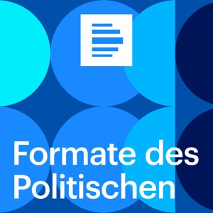 Podcast - Formate des Politischen