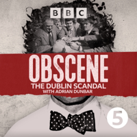 Obscene: The Dublin Scandal podcast