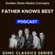 GSMC Classics: Father Knows Best