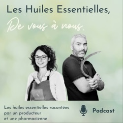 01. La naissance d'une Huile Essentielle