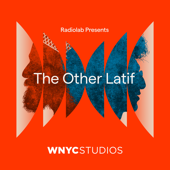 The Other Latif - WNYC Studios