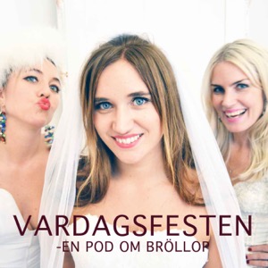 VARDAGSFESTEN - en pod om bröllop