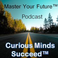 Master Your Future Podcast podcast