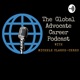 The Global Advocate Career Podcast