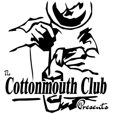 The Cottonmouth Club Presents: Bars, Bar Culture, Cocktails & Spirits The Cottonmouth Club Presents: Bars, Bar Culture, Cocktails & Spirits