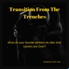 Transition From The Trenches artwork