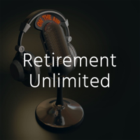 Retirement Unlimited podcast