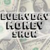 Everyday Money Show artwork