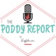 The Poddy Report: Saying Goodbye and Embracing the Future