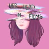 Her Head in Films artwork