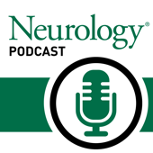 Neurology® Podcast - American Academy of Neurology