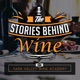 The Stories Behind Wine