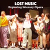 Lost Music: Exploring Literary Opera artwork