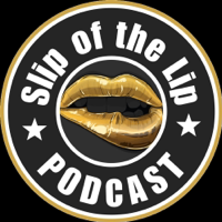 Slip of the Lip Podcast podcast