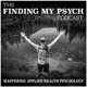 The Finding My Psych Health and Wellness Podcast