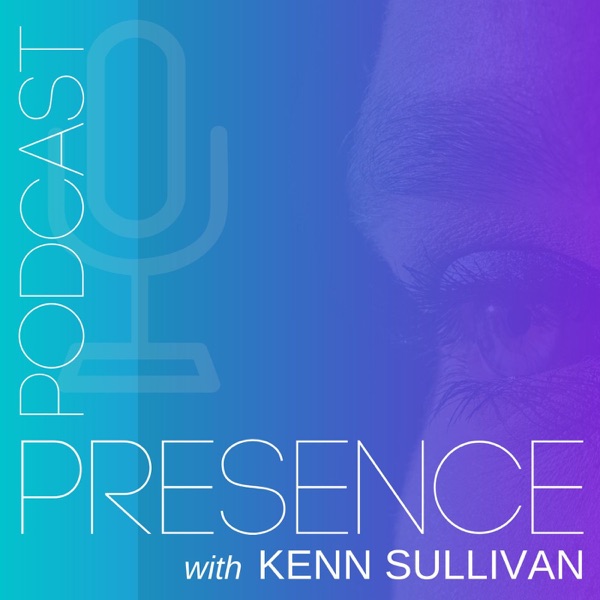 Presence Podcast