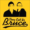 They Call Us Bruce artwork