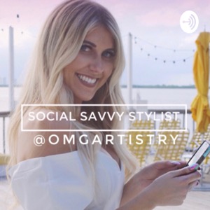 OMG Artistry Podcast: Social Savvy Stylist Olivia Smalley