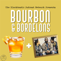 Bourbon & Bordelons podcast