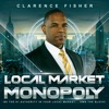 Local Market Monopoly Hyperlocal Small Business Marketing Podcast artwork