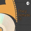 They Remade It: The Movie Comparison Podcast artwork