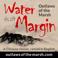 Water Margin Podcast: Outlaws of the Marsh podcast
