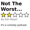 Not The Worst Comedy Podcast artwork