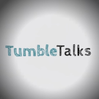 Tumble Talks podcast