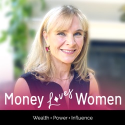 Challenging Gender Biases and Redefining Women's Financial Success, with Robin Hauser