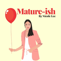 Mature-ish podcast