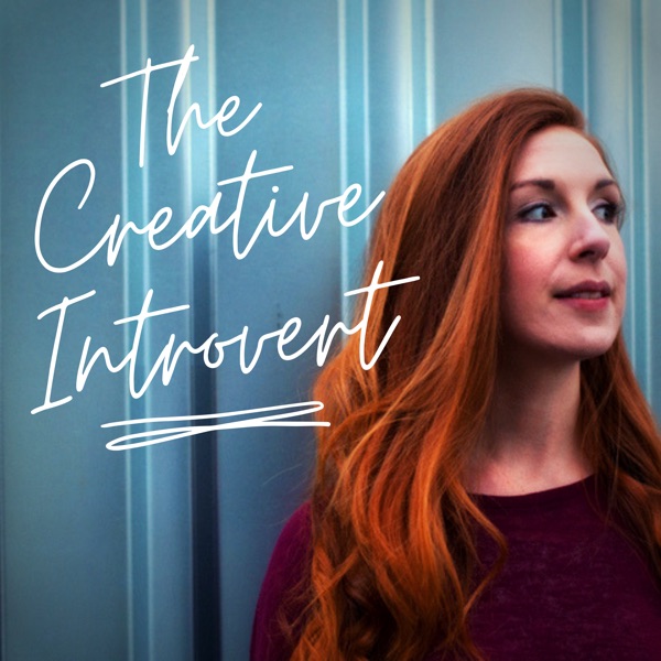 The Creative Introvert Podcast - Cat Rose: The Creative Introvert -