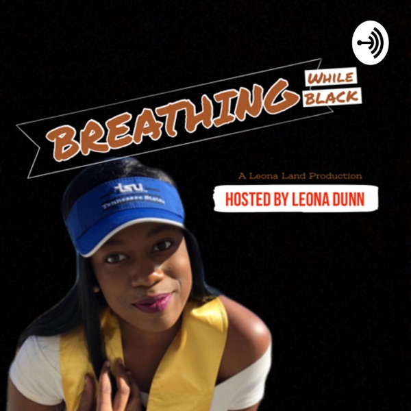 Breathing While Black