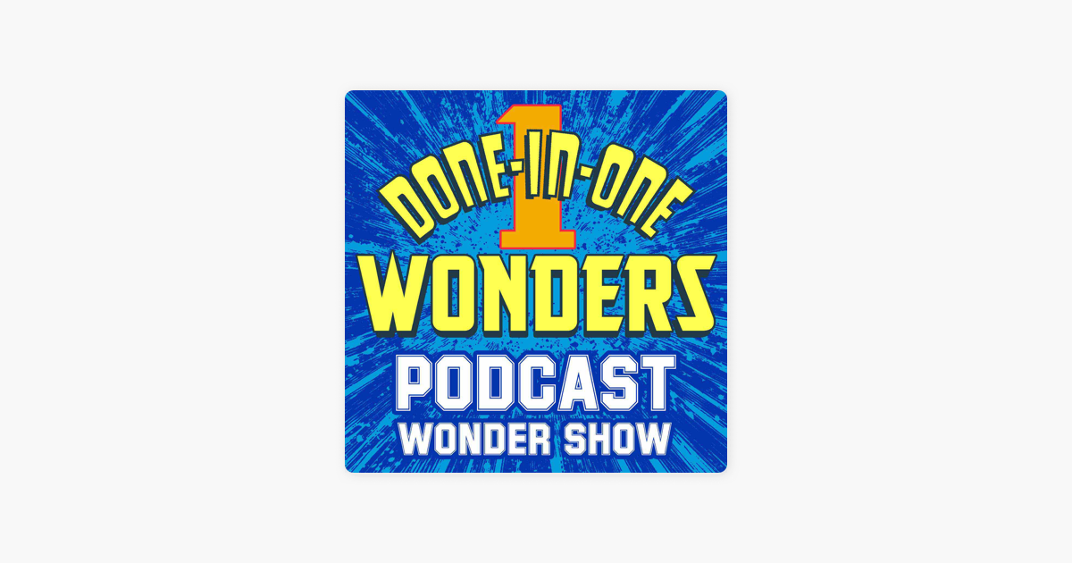 ‎Done-in-One Wonders Podcast Wonder Show on Apple Podcasts