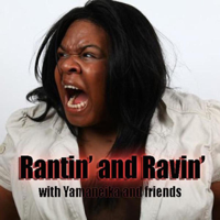 Rantin' and Ravin podcast