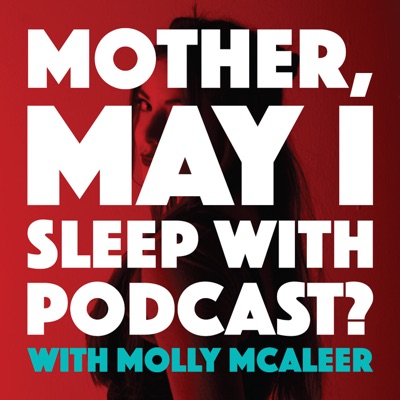 Mother, May I Sleep With Podcast? | Podbay