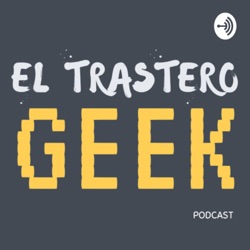 El Trastero Geek #6 Copias de Seguridad