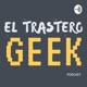 El Trastero Geek #9. Boooom, el pintor y el pollo!