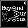 Beyond Our Focus artwork