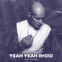 Yeah Yeah Radio 004 | KATO