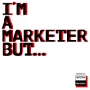 I'm A Marketer, But... artwork