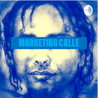 Marketing Calle podcast