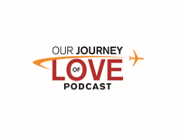 Our Journey of Love Podcast podcast