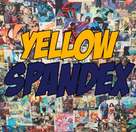 Image result for yellow spandex podcast