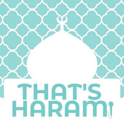 That's Haram! That's Haram!