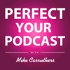 Perfect Your Podcast artwork