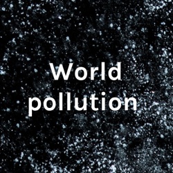 World pollution part 1