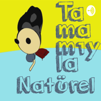 Tamamıyla Natürel podcast