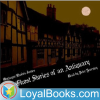 Ghost Stories of an Antiquary by Montague R. James podcast